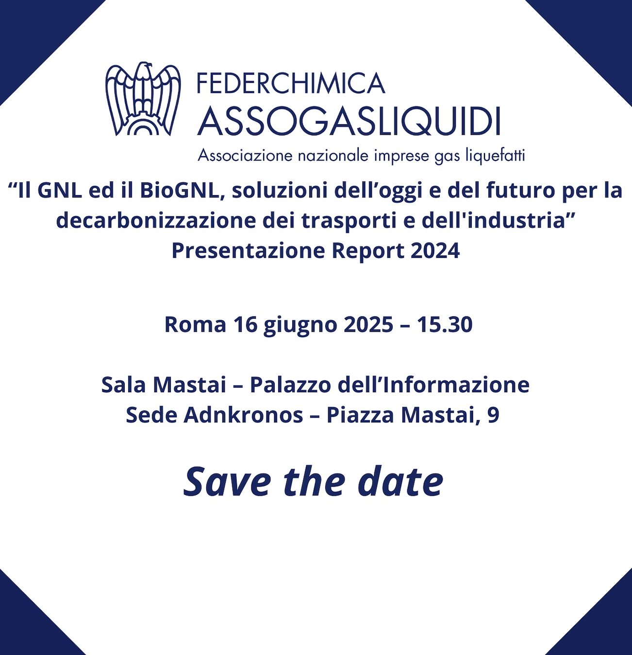 Il GNL ed il BioGNL, soluzioni dell'oggi e del futuro per la decarbonizzazione dei trasporti e dell'industria